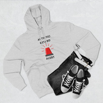 Autistic Retard Alert Hoodie