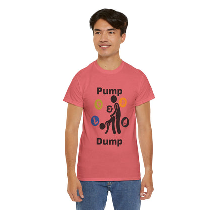 Pump & Dump T-Shirt