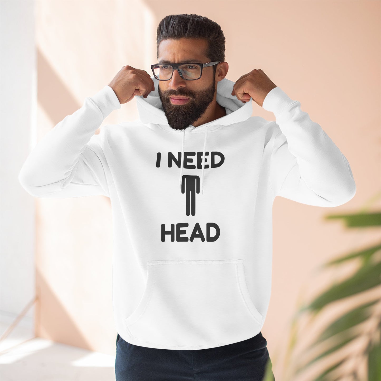 I Need Head Hoodie