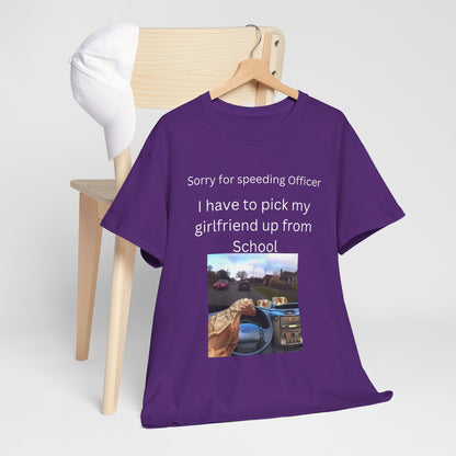 I Have To Pick Up My Girlfriend From Highschool T-Shirt