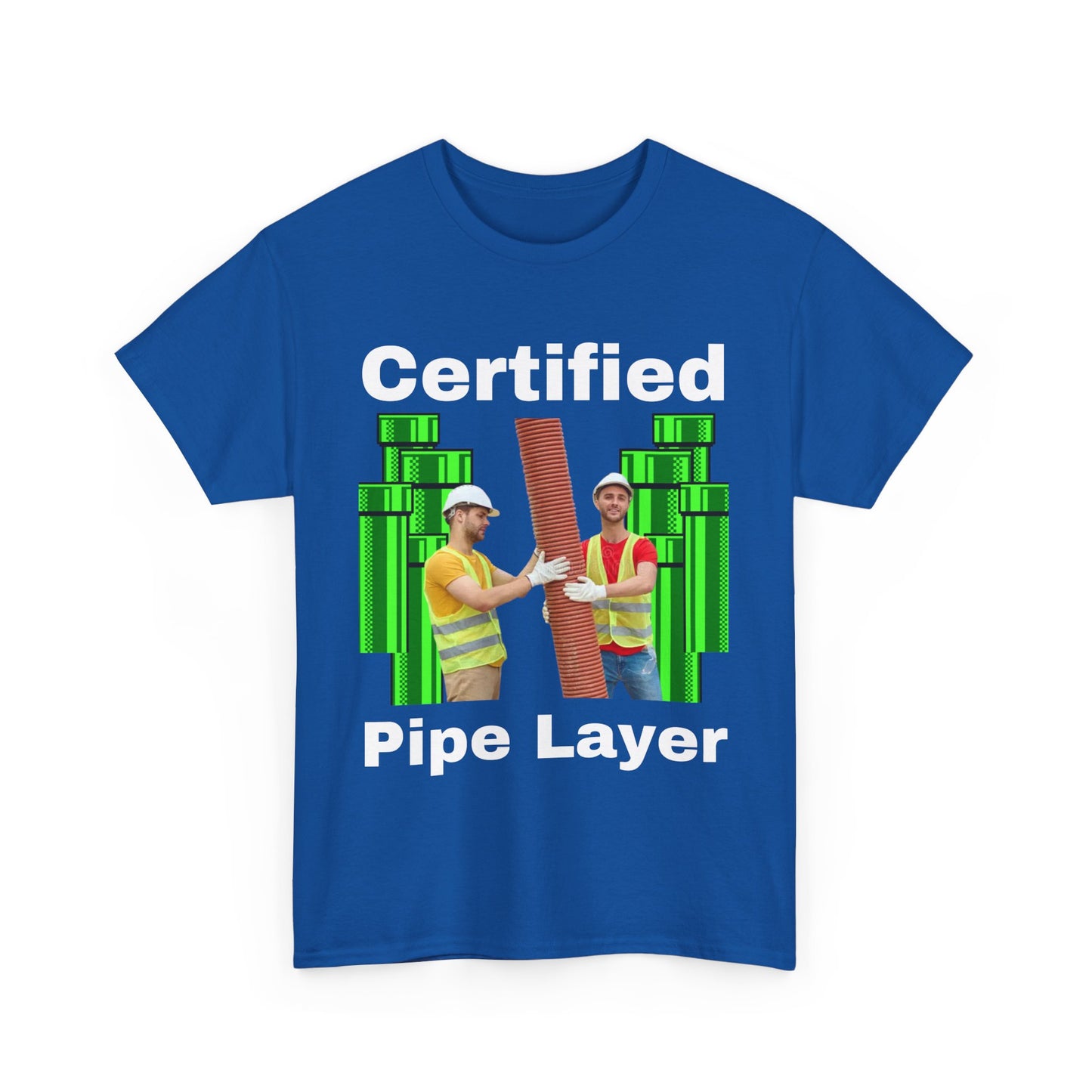 Certified Pipe Layer T-Shirt