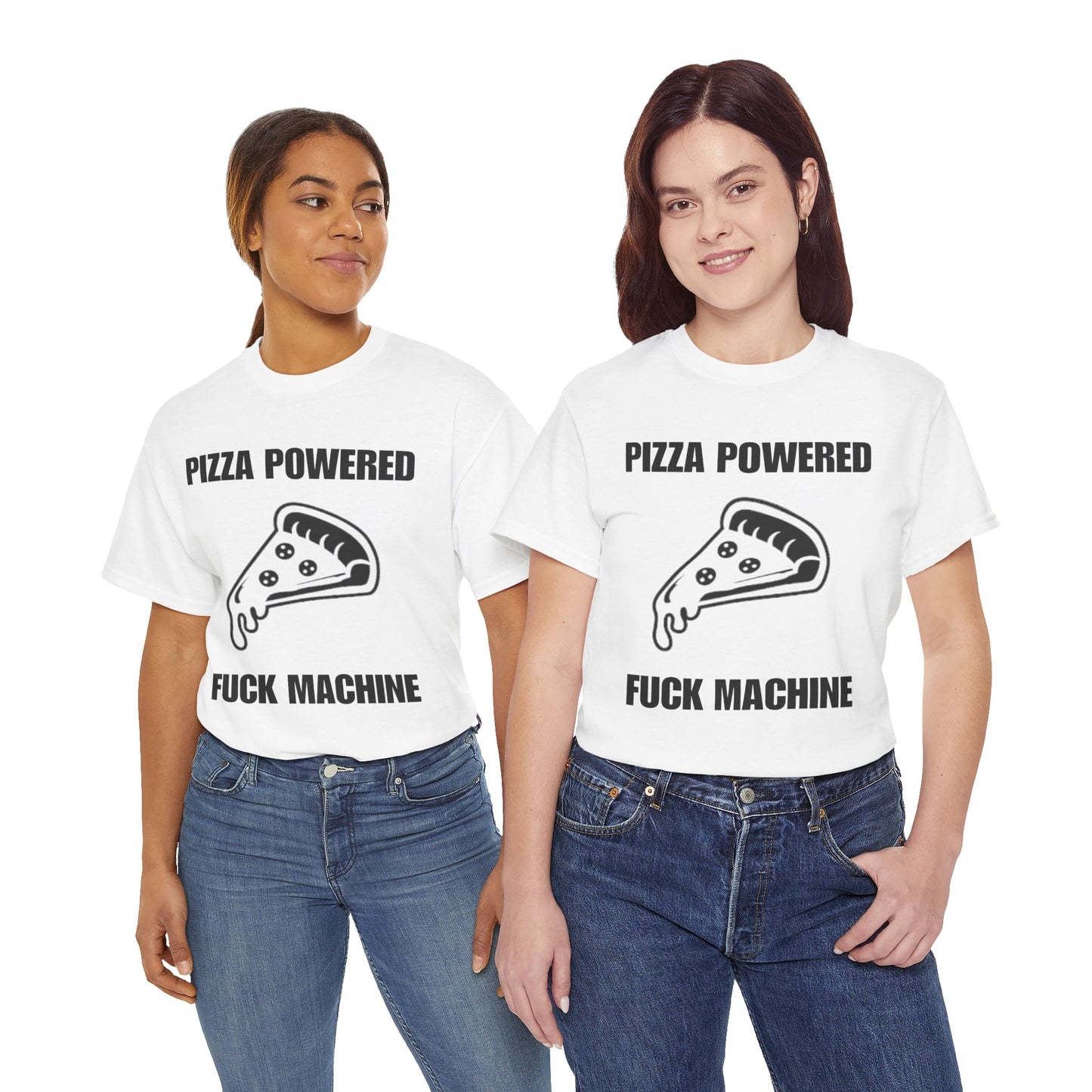 Pizza Powered Fuck Machine T-Shirt