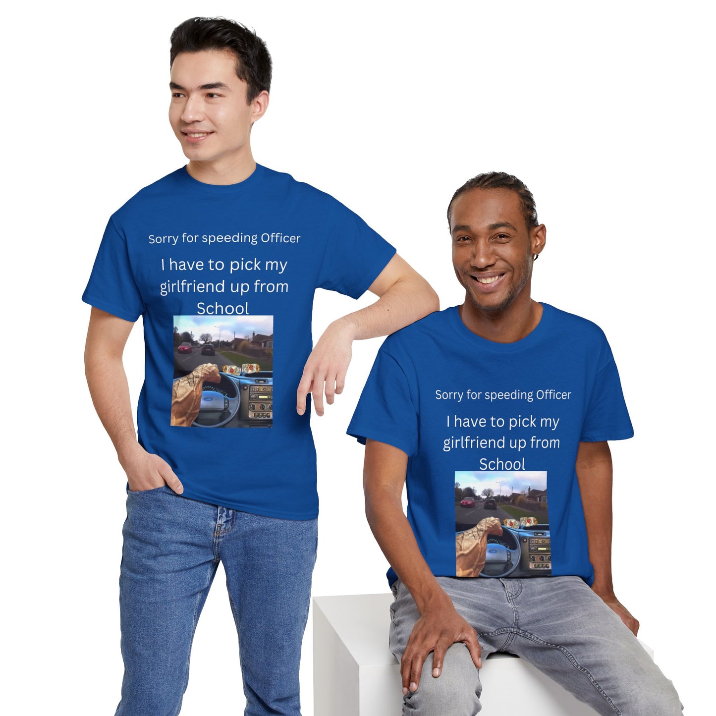 I Have To Pick Up My Girlfriend From Highschool T-Shirt