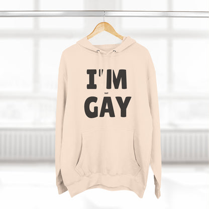 I'M (not) GAY Hoodie