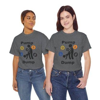 Pump & Dump T-Shirt