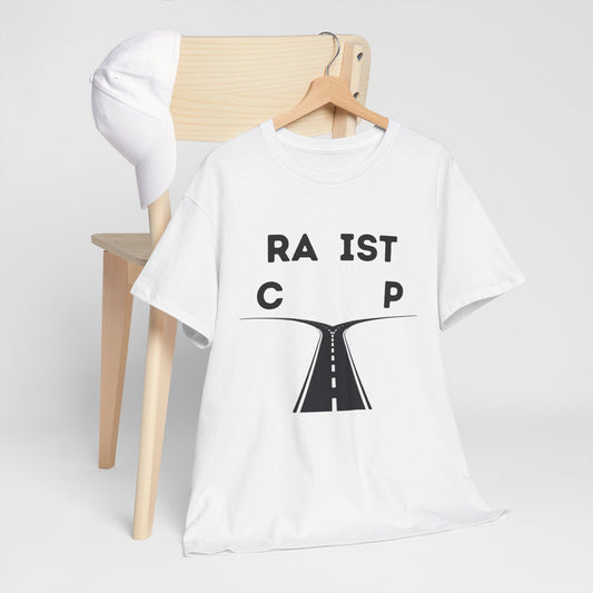 Racist or Rapist T-shirt