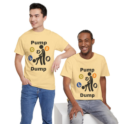 Pump & Dump T-Shirt