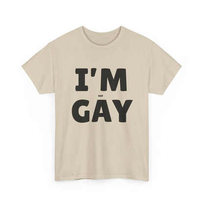 I'M (not) GAY T-Shirt