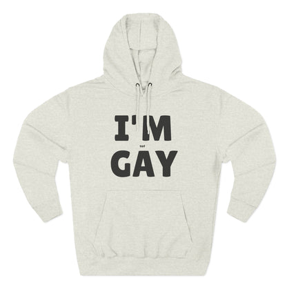 I'M (not) GAY Hoodie