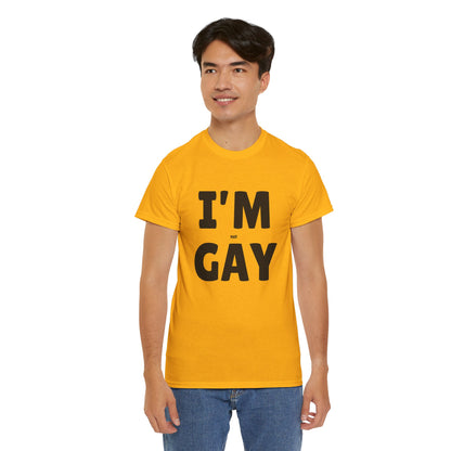 I'M (not) GAY T-Shirt