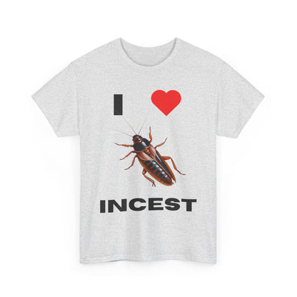 I Love Incest T-Shirt