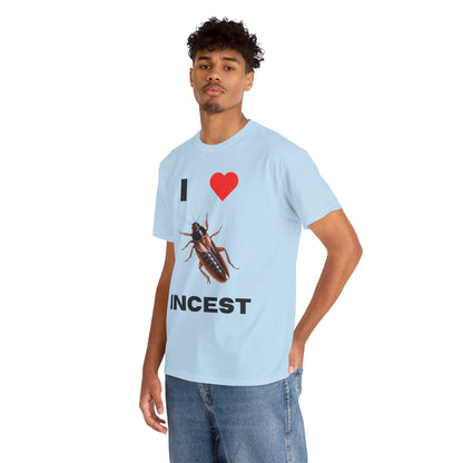 I Love Incest T-Shirt