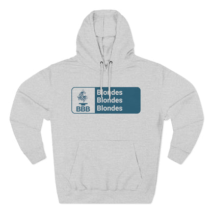 Blondes Blondes Blondes, BBB Hoodie