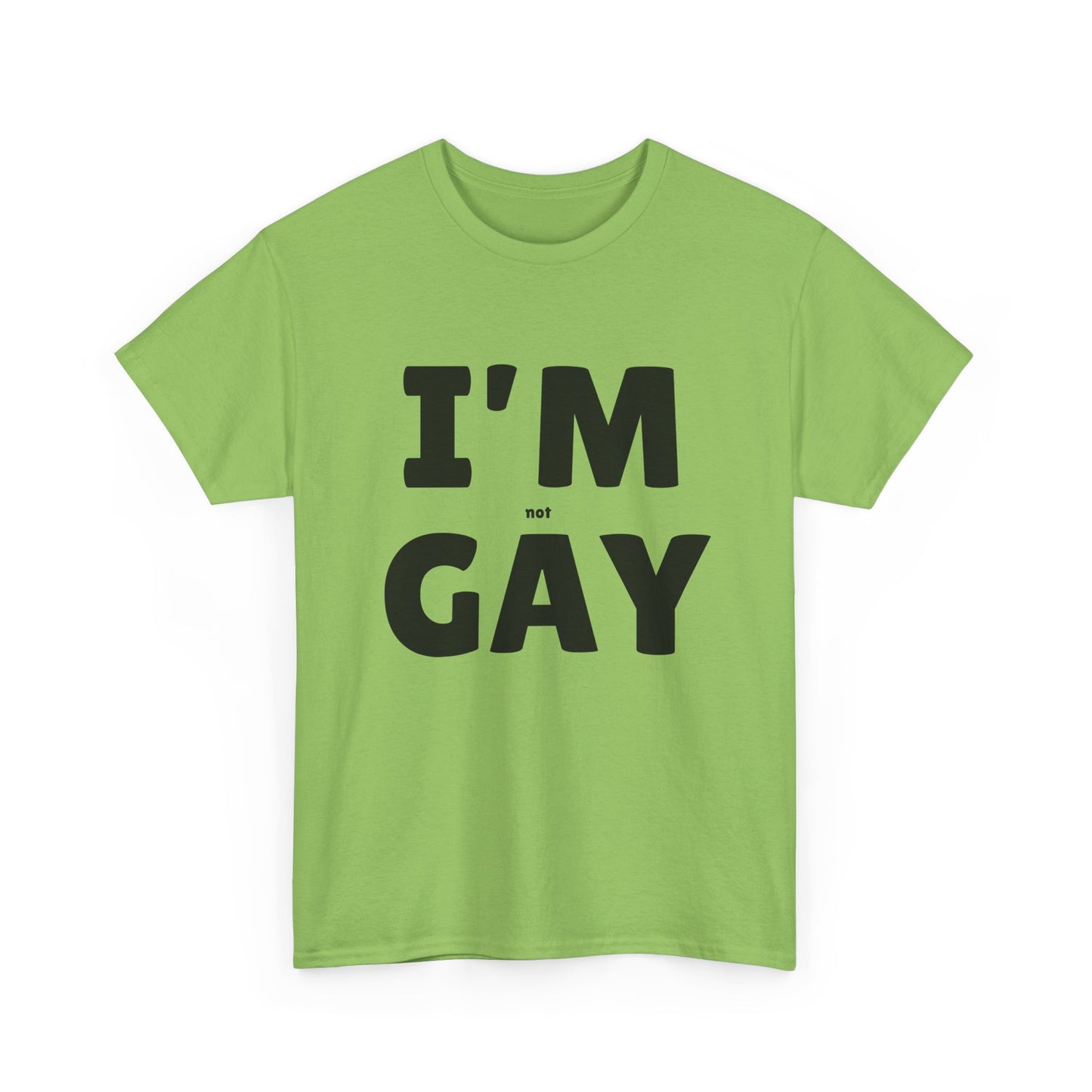 I'M (not) GAY T-Shirt