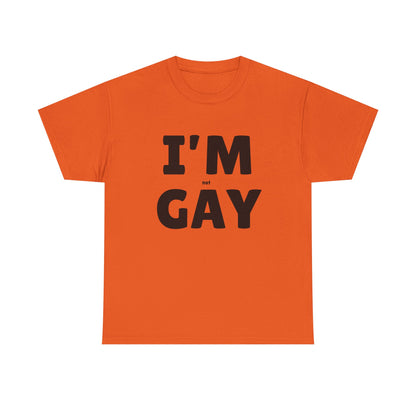 I'M (not) GAY T-Shirt