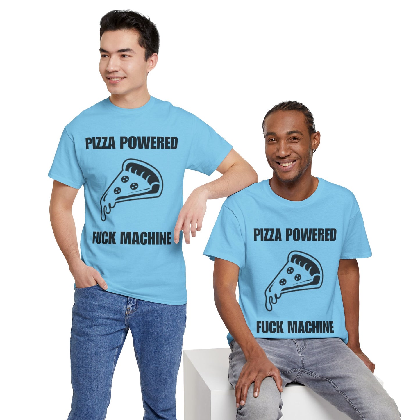 Pizza Powered Fuck Machine T-Shirt