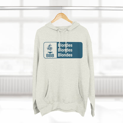 Blondes Blondes Blondes, BBB Hoodie