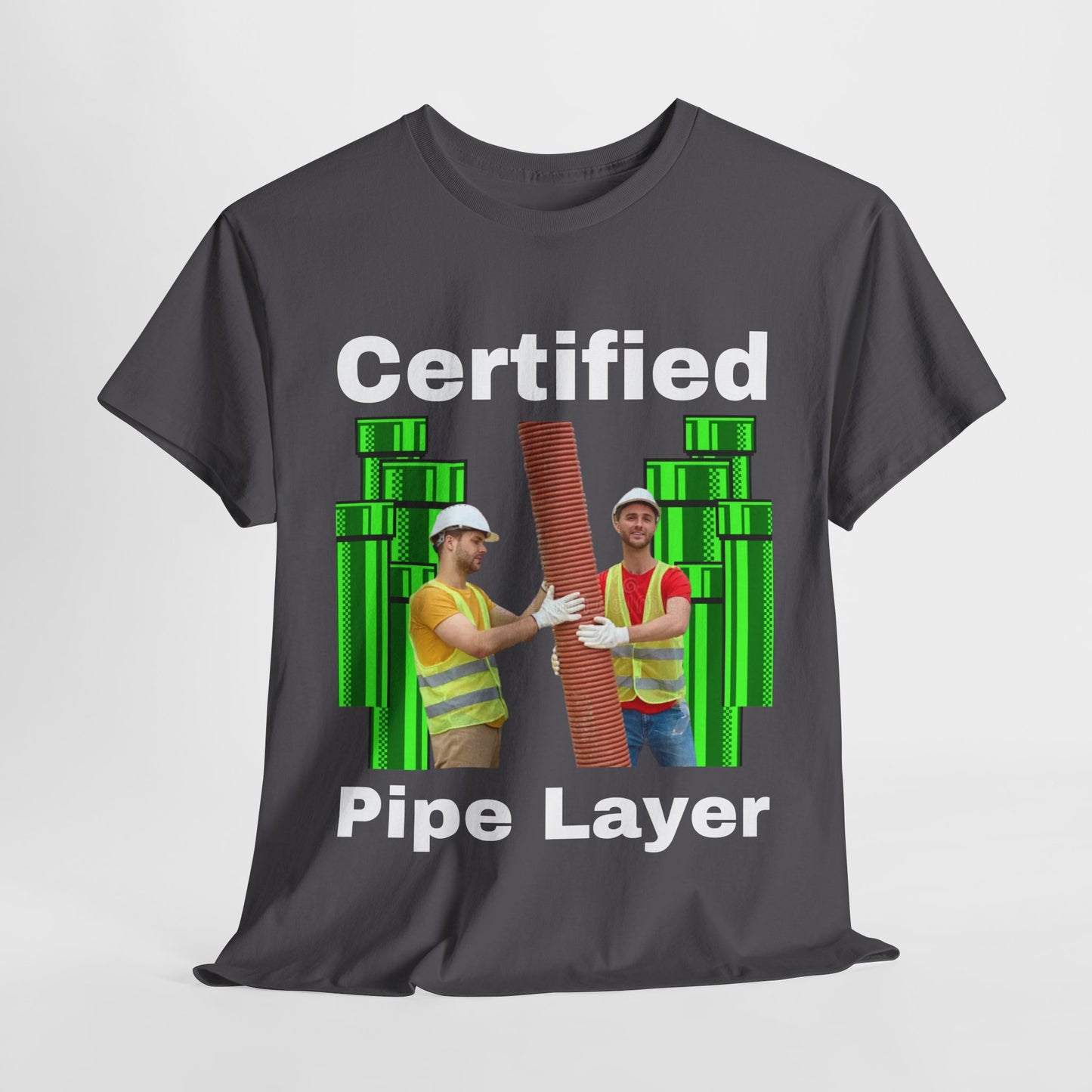 Certified Pipe Layer T-Shirt