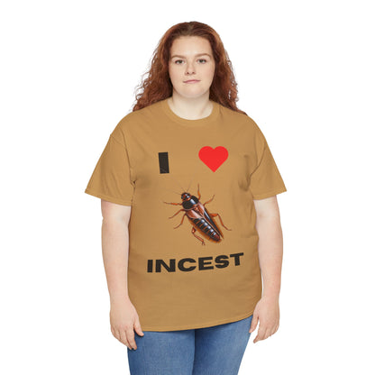 I Love Incest T-Shirt