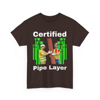 Certified Pipe Layer T-Shirt