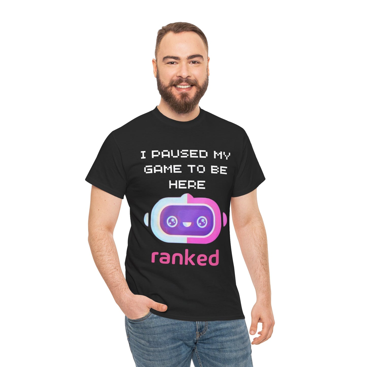 I Paused My Game To Be Here T-Shirt