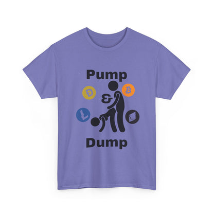 Pump & Dump T-Shirt