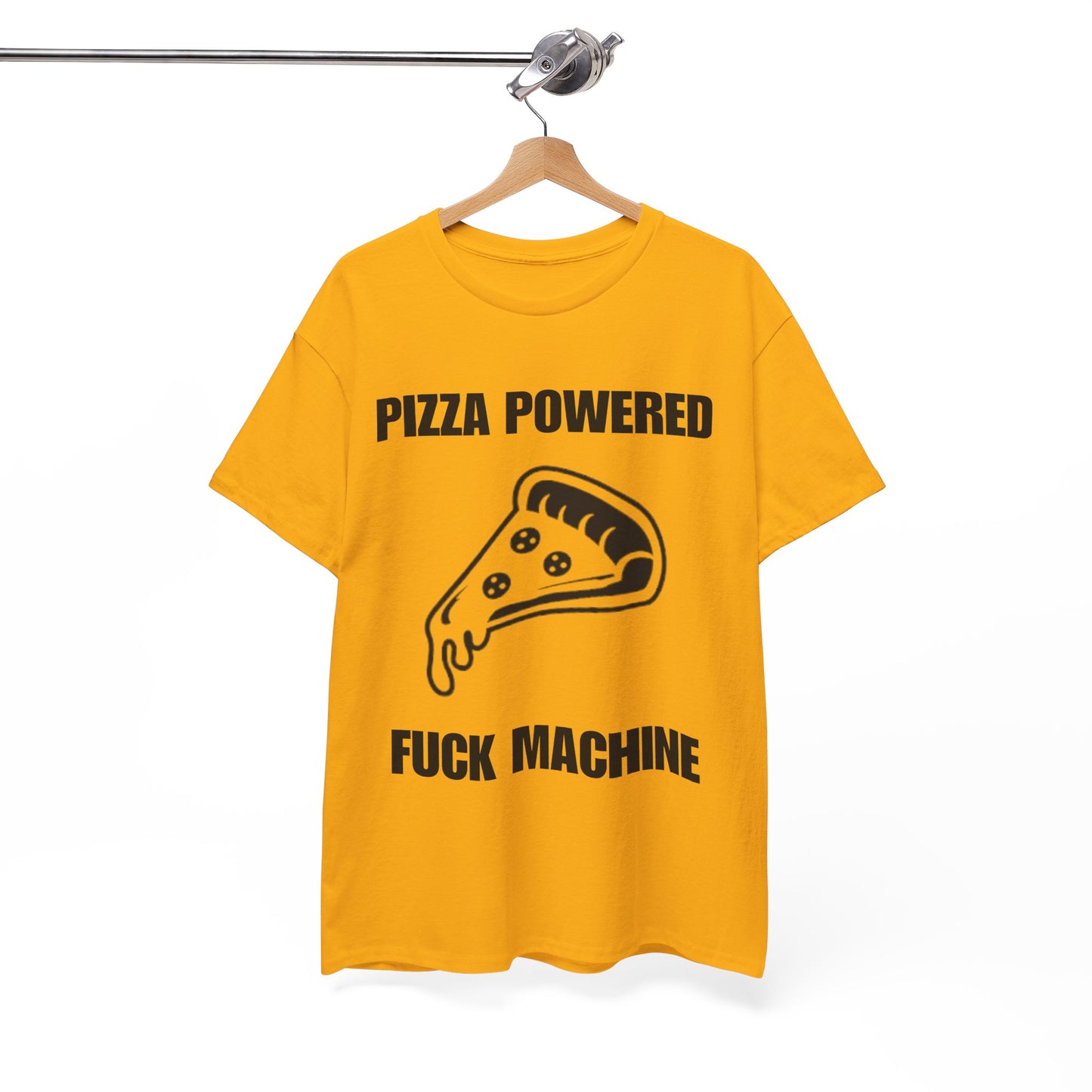 Pizza Powered Fuck Machine T-Shirt