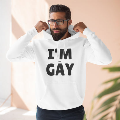 I'M (not) GAY Hoodie