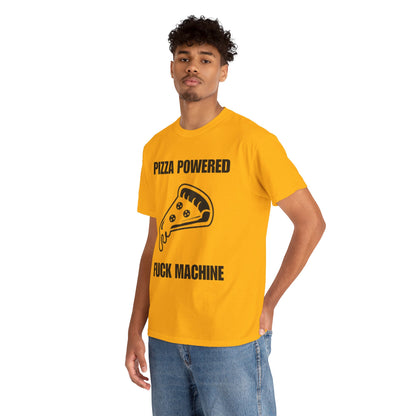 Pizza Powered Fuck Machine T-Shirt