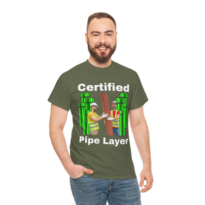 Certified Pipe Layer T-Shirt